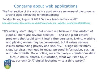 Concerns about web applications <ul><li>The final section of this article is a good concise summary of the concerns around...