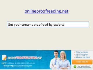 onlineproofreading.net
Get your content proofread by experts
 