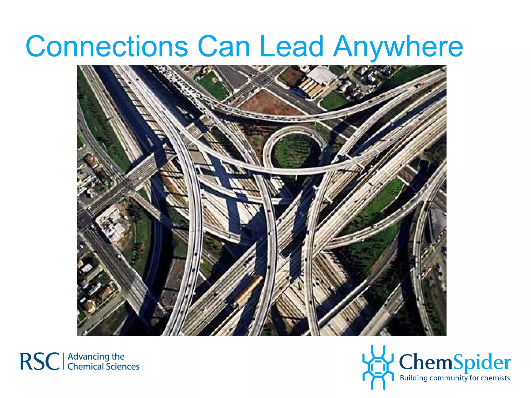 Connections Can Lead Anywhere 