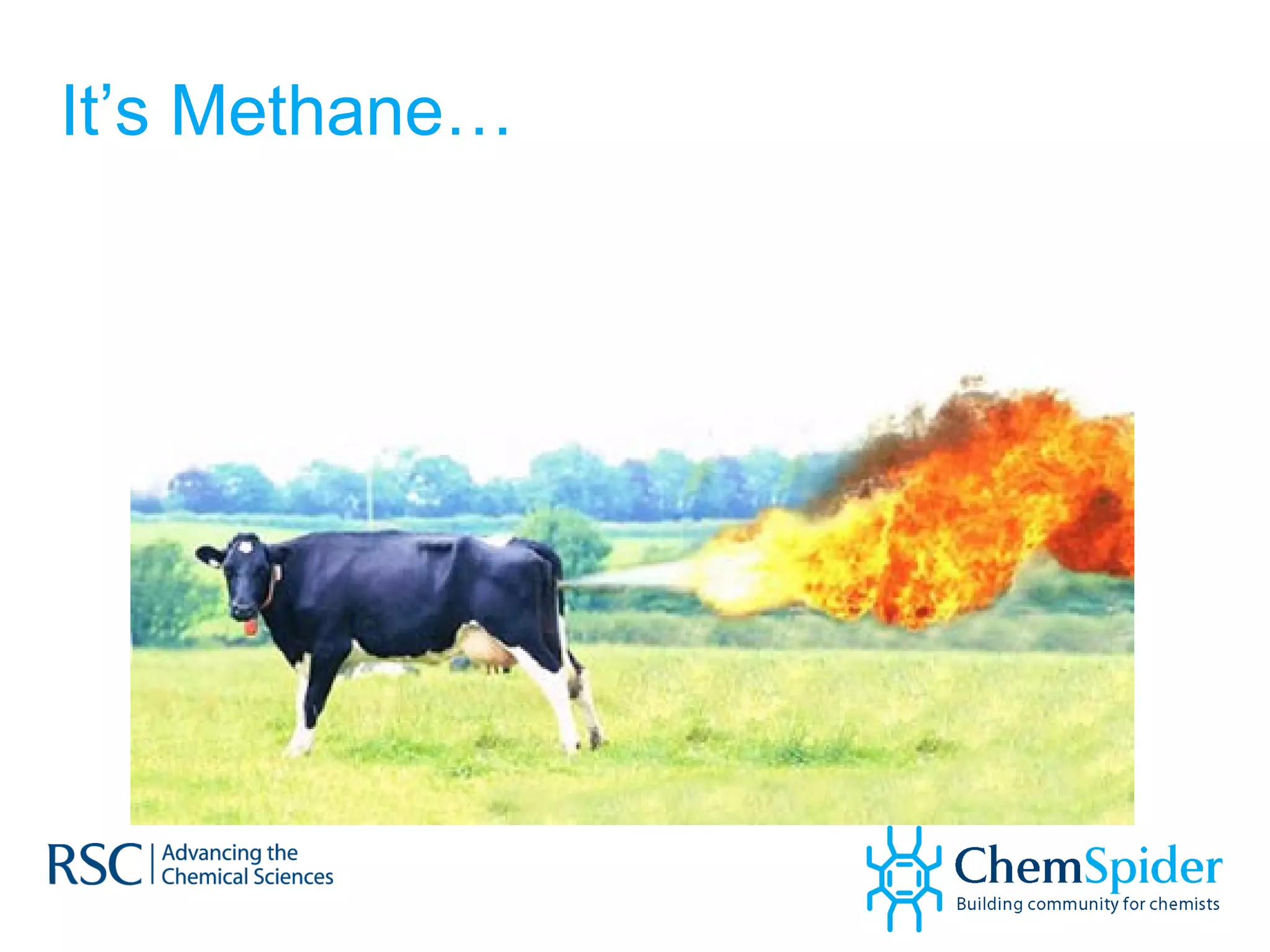 It’s Methane… 