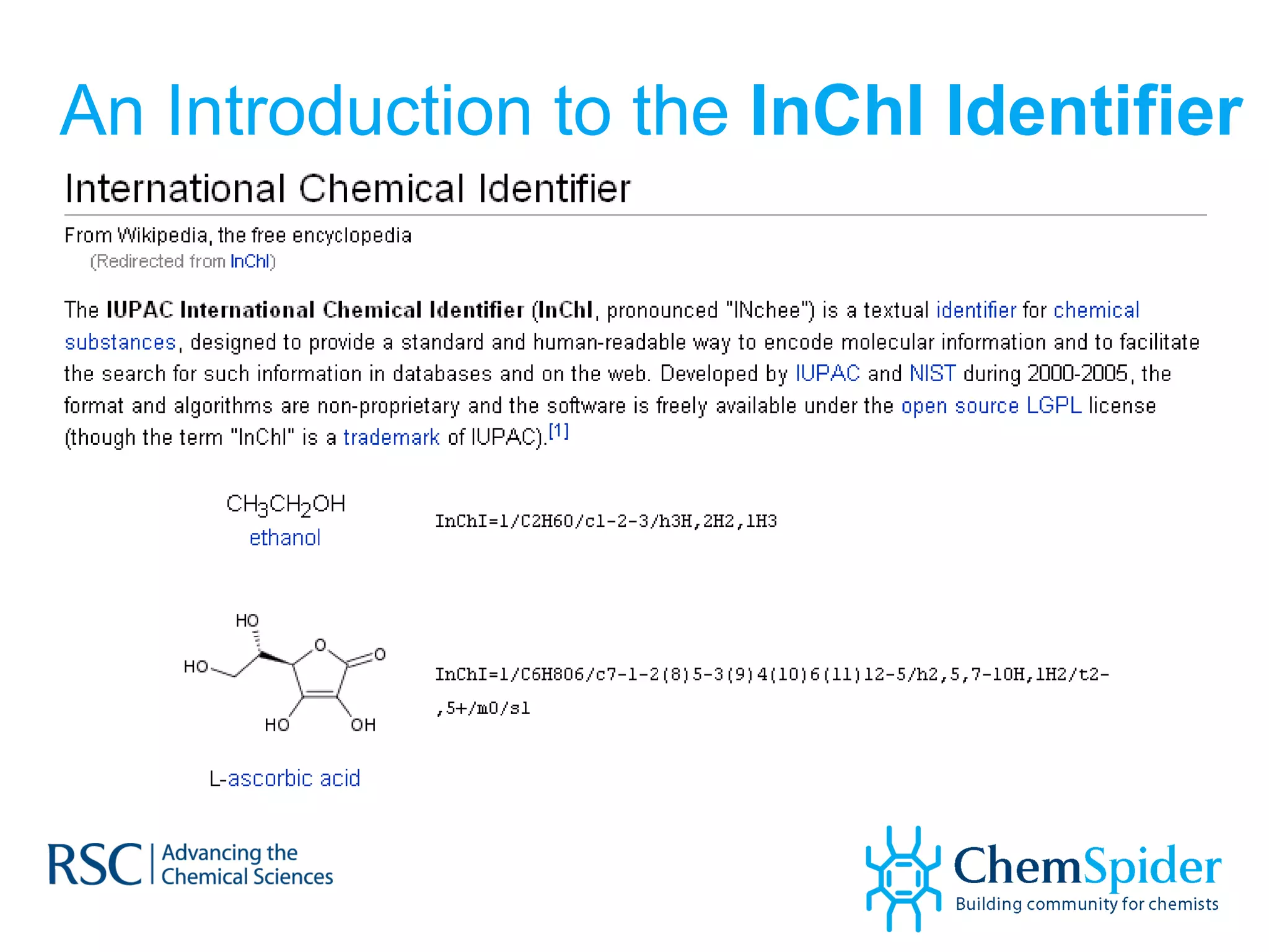 An Introduction to the  InChI Identifier 