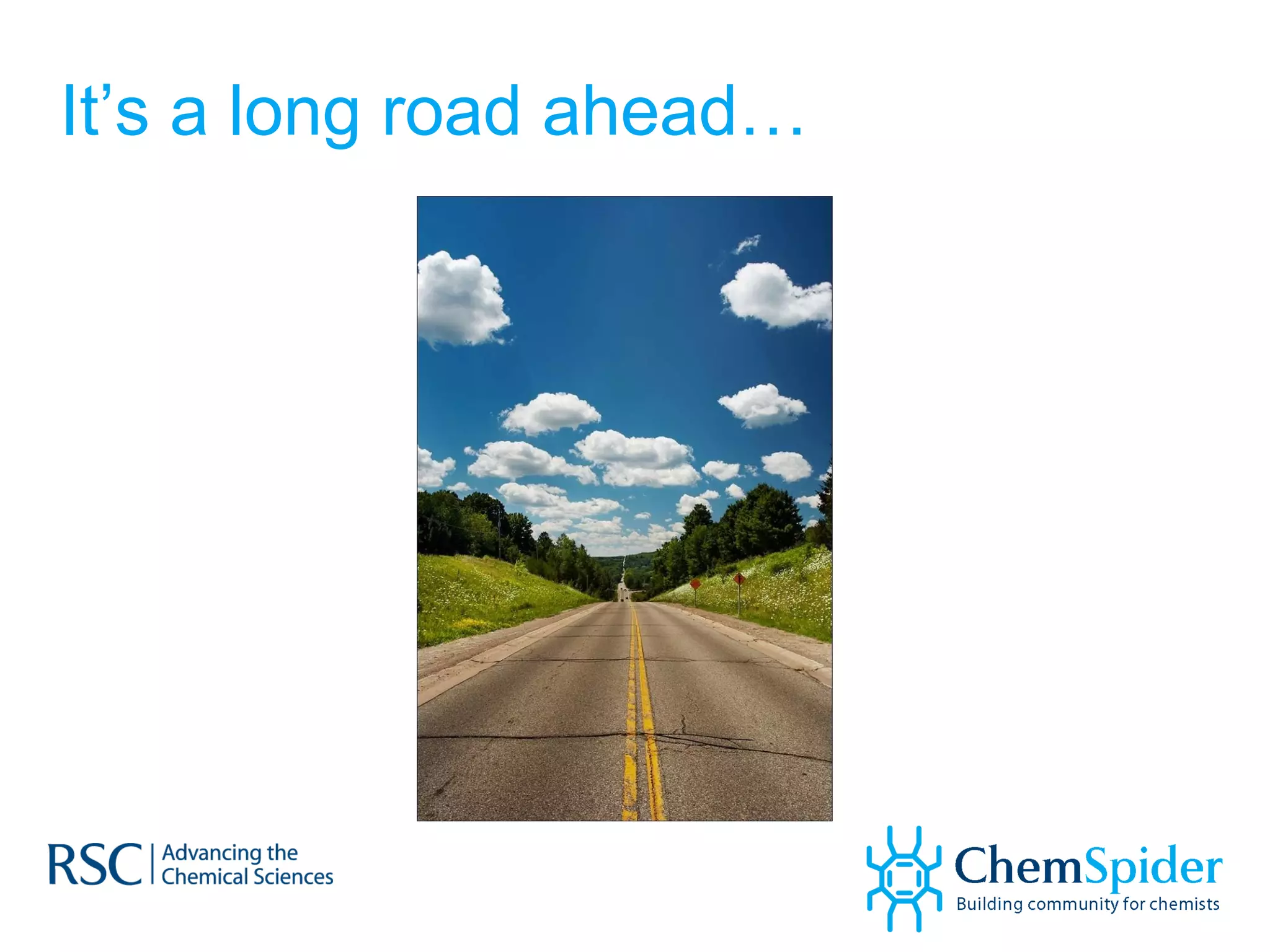 It’s a long road ahead… 