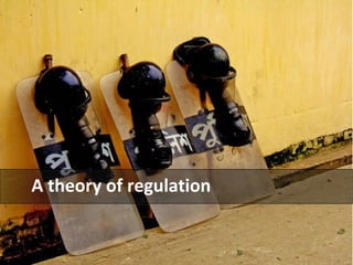 A theory of regulation 
 