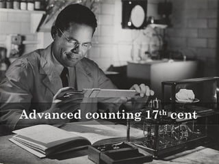 Advanced counting 17th cent 
 
