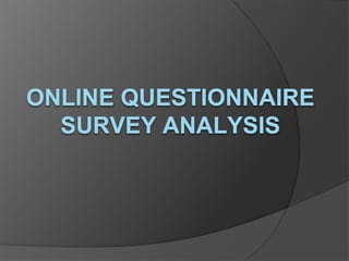 Online questionnaire survey 2 | PPT