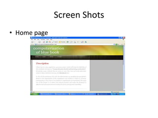Screen Shots
• Home page

 