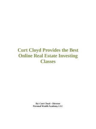 Curt Cloyd Provides the Best Online Real Estate Investing Classes