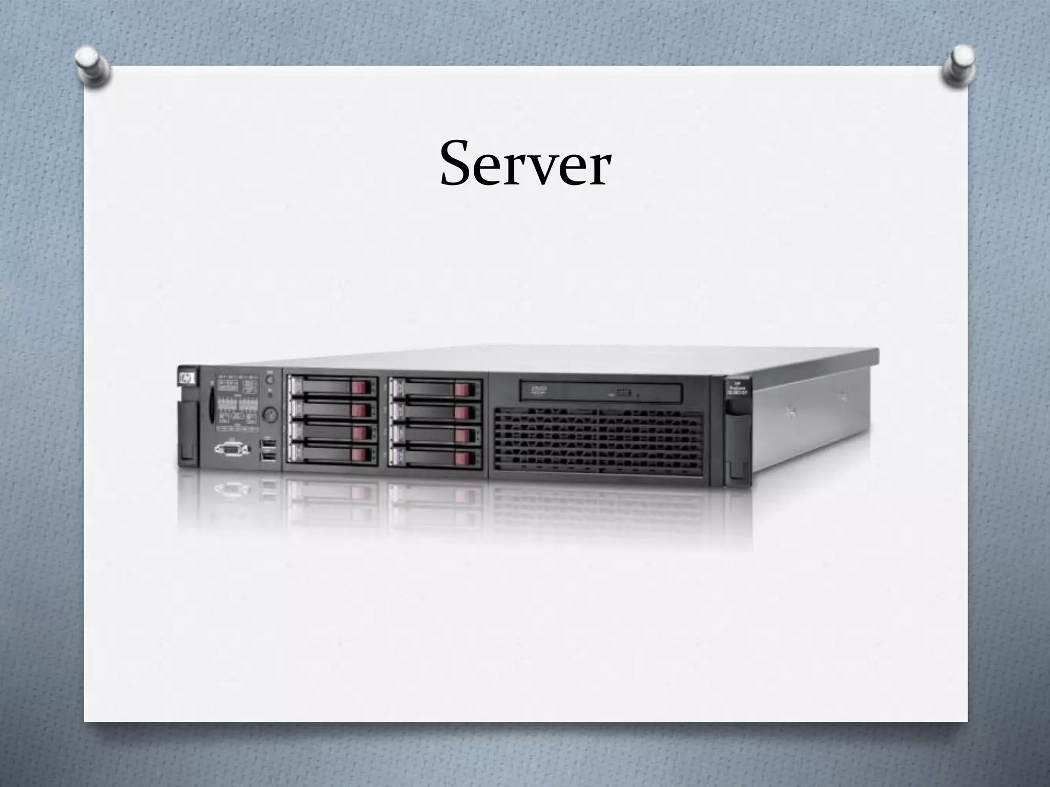 Server
 