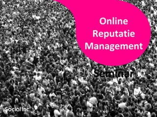 Online Reputatie Management Seminar 