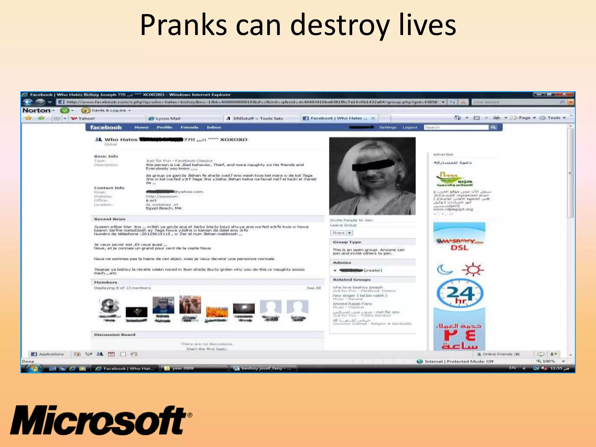 Pranks can destroy lives
 