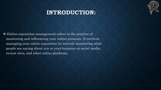 ONLINE REPUTATION MANAGEMENT.pptx