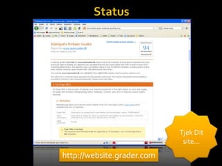 StatusTjek Dit site…http://website.grader.com