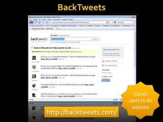 BackTweetsOpret alert til dit websitehttp://backtweets.com/