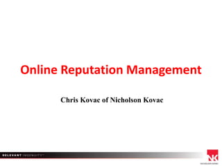 Online Reputation Management Chris Kovac of Nicholson Kovac 