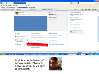 Scroll down to the bottom of the page and click ‘Account’.  A new sidebar menu will open up to the right.