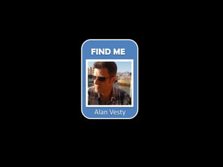 FIND ME  Alan Vesty