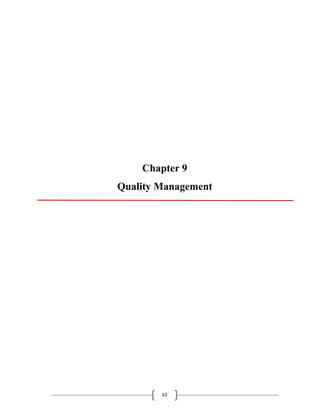 63
Chapter 9
Quality Management
 