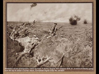 Exhibition of war photographs / taken by Capt. F. Hurley, August 1917- August 1918. 41 - A wave of Infantry going
over the top to resist a counter attack, Zonnebeke Digital Order No. a479041
 