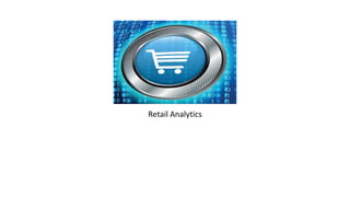 Retail Analytics
 