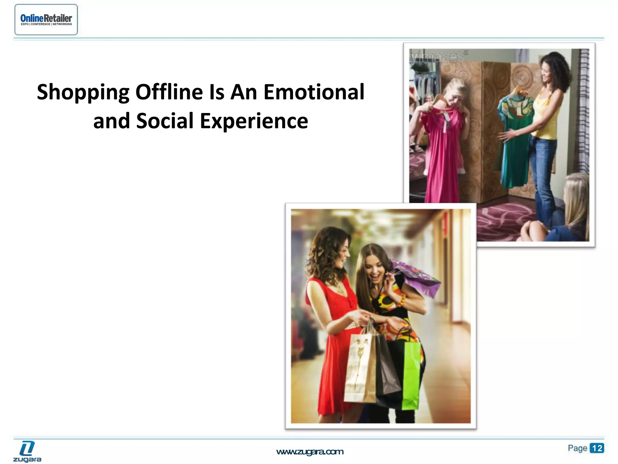 Shopping Offline Is An Emotional and Social Experience 