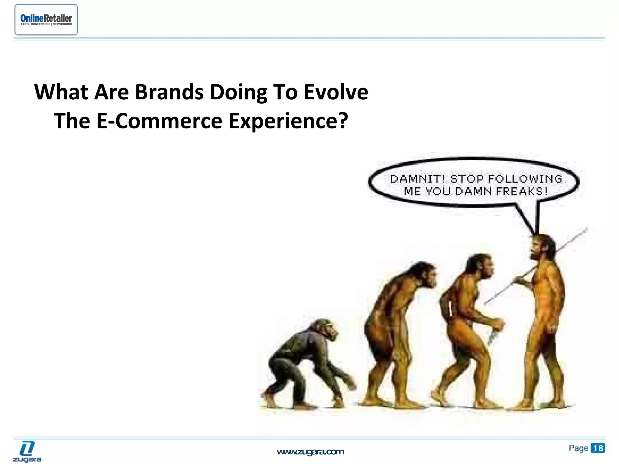 What Are Brands Doing To Evolve The E-Commerce Experience? 