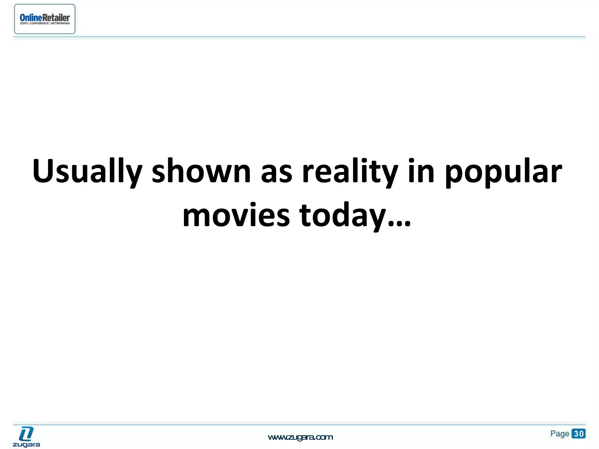 Usually shown as reality in popular movies today… 