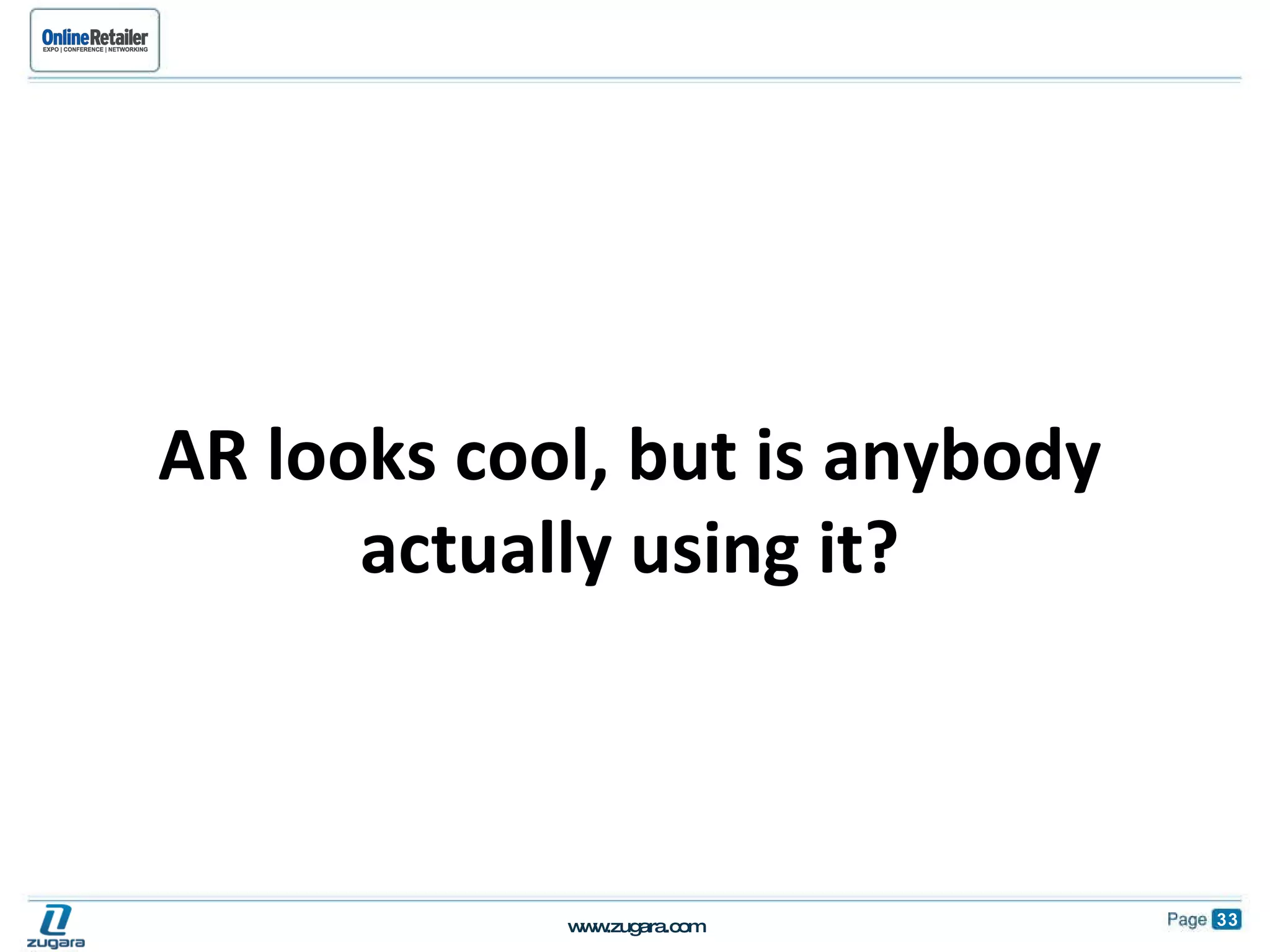 AR looks cool, but is anybody actually using it? 