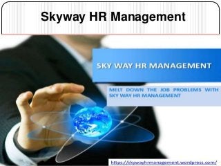 Skyway HR Management
 