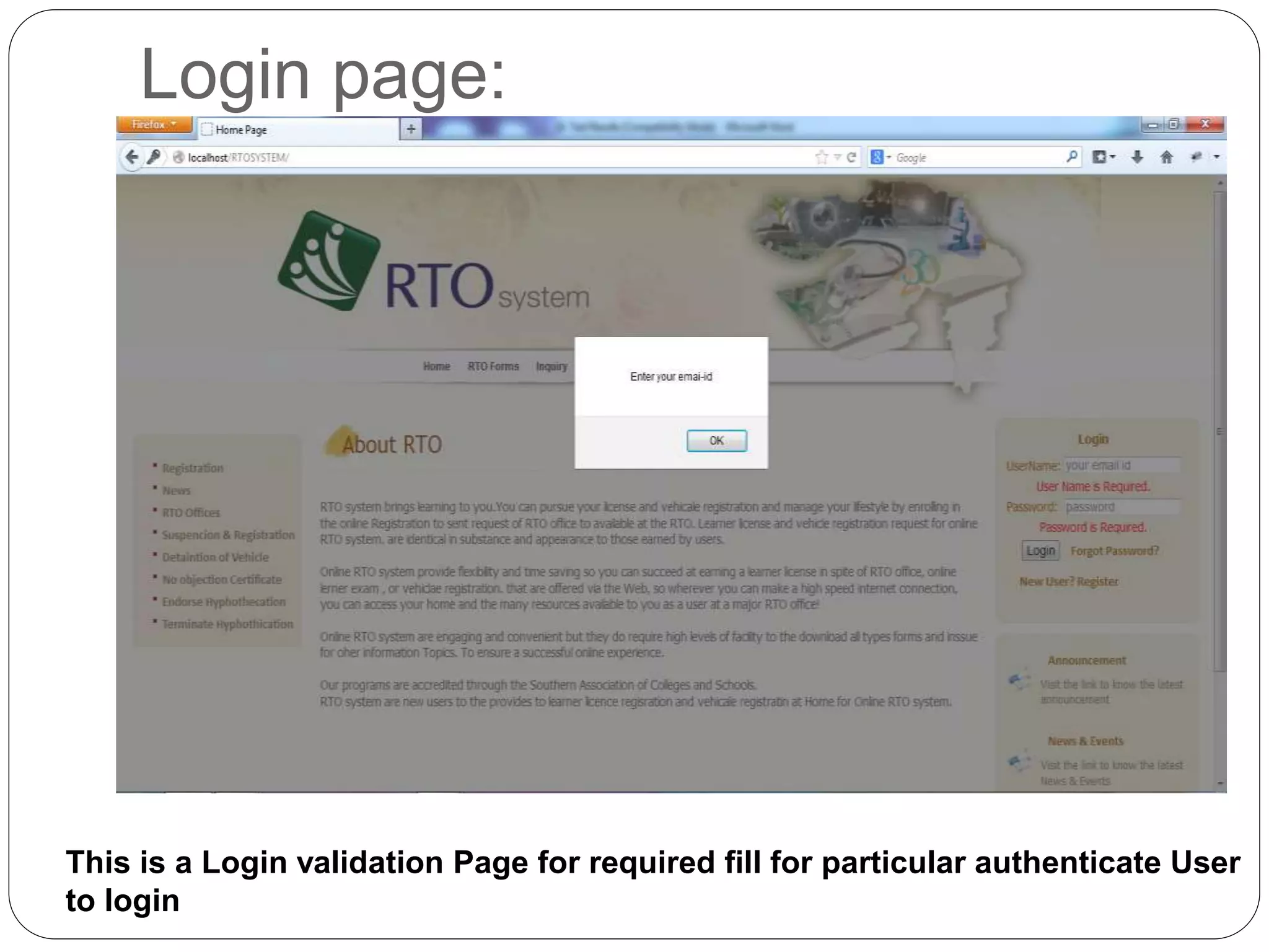 Login page:
This is a Login validation Page for required fill for particular authenticate User
to login
 