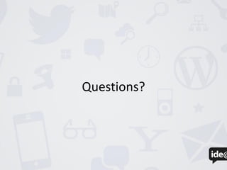Questions?
 