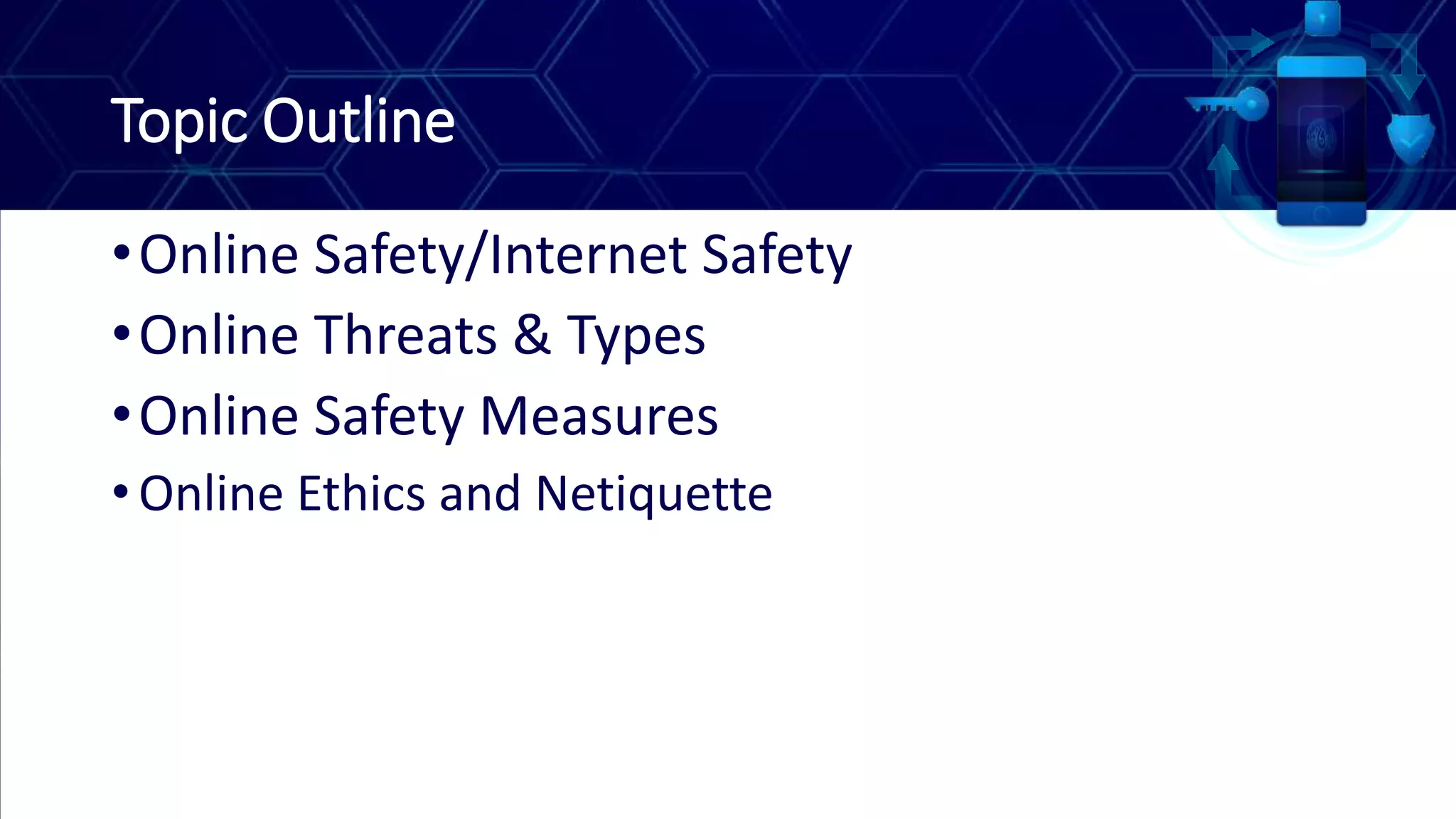 Online safety, security, ethics & etiquette PPT