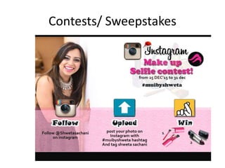 Contests/ Sweepstakes
 