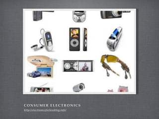 CONSUMER ELECTRONICS
http://electronicsforlessblog.info/
 