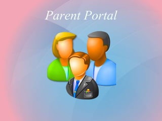 Parent Portal
 