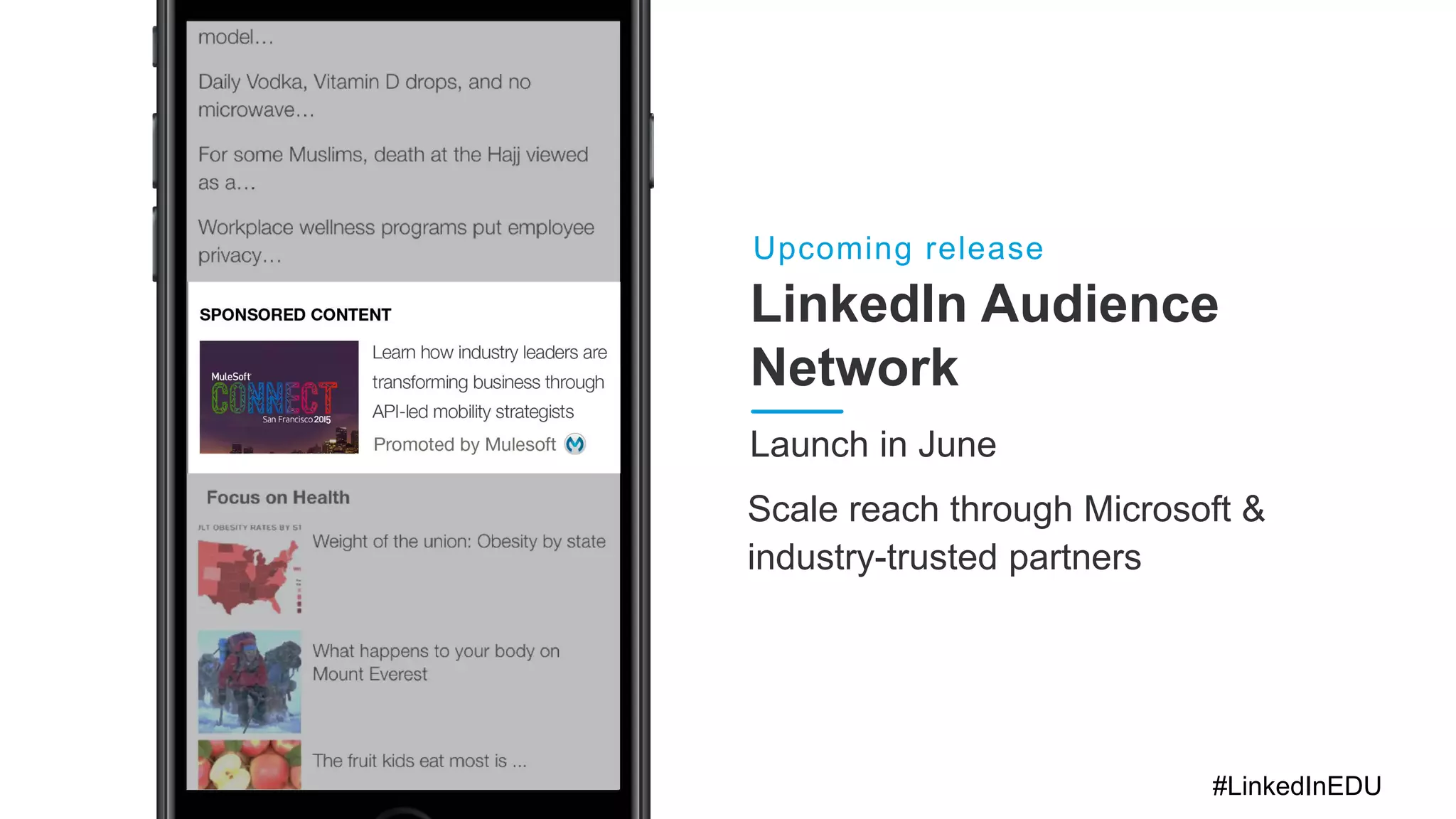 LinkedIn Audience
Network
Upcoming release
Scale reach through Microsoft &
industry-trusted partners
Launch in June
#LinkedInEDU
 