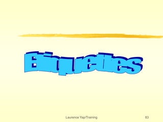 Laurence Yap/Training 83
 