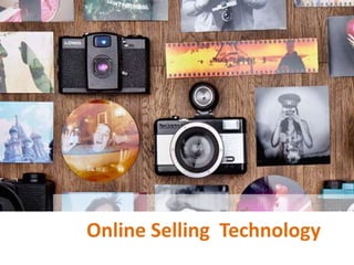 Online Selling Technology
 