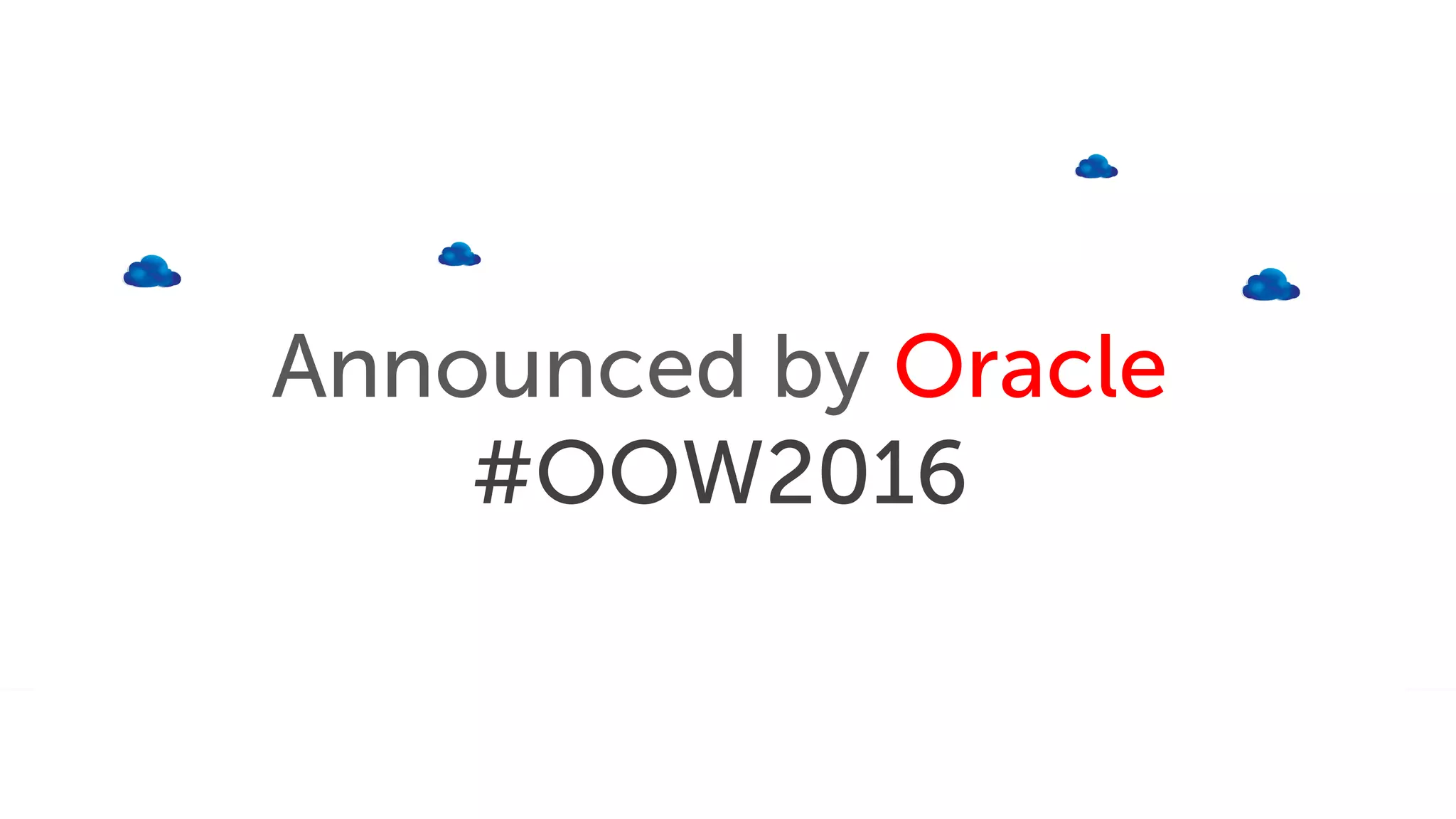 Oracle announced FaaS at OOW2016 