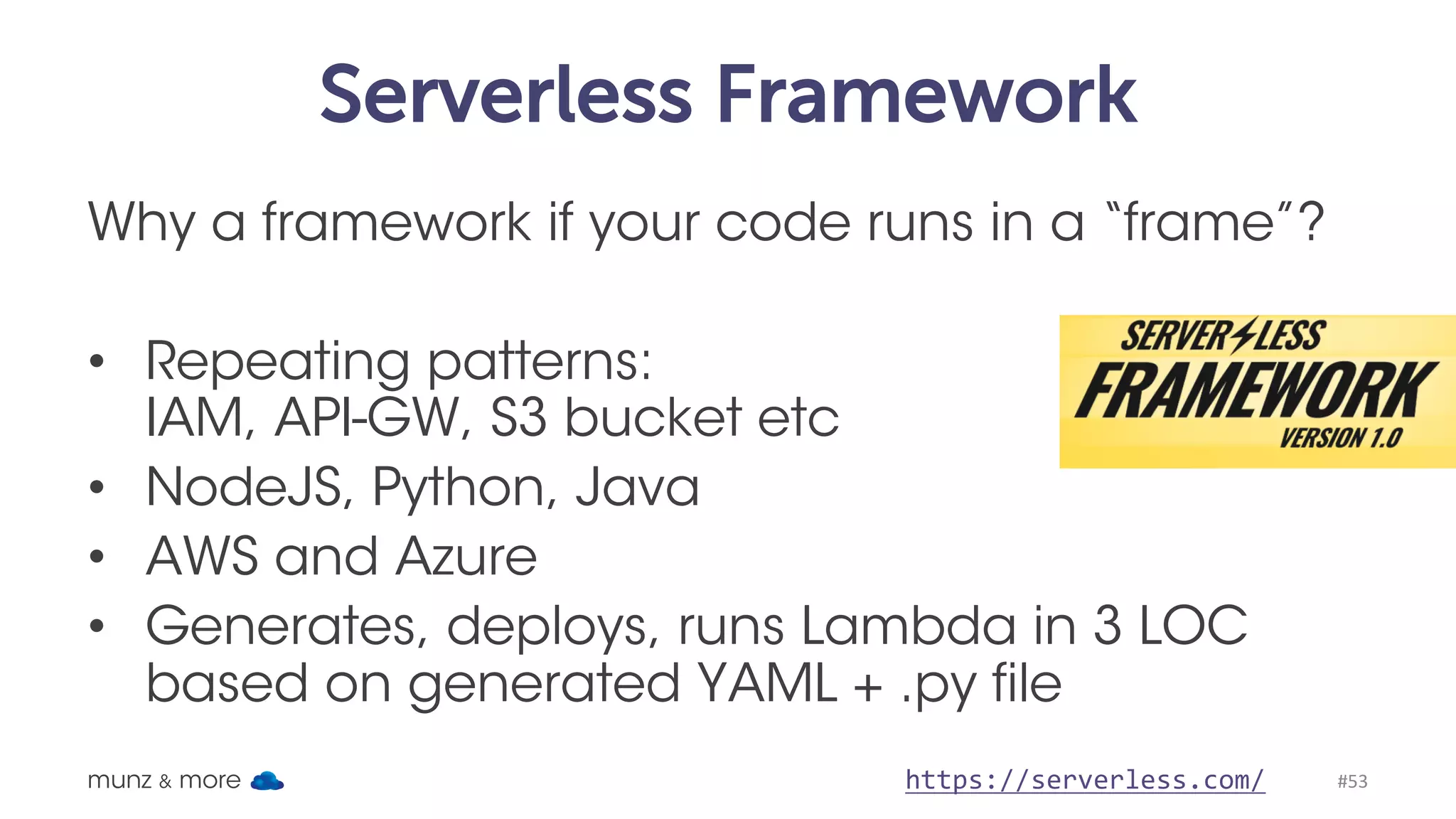 Serverless Framework munz & more #53 