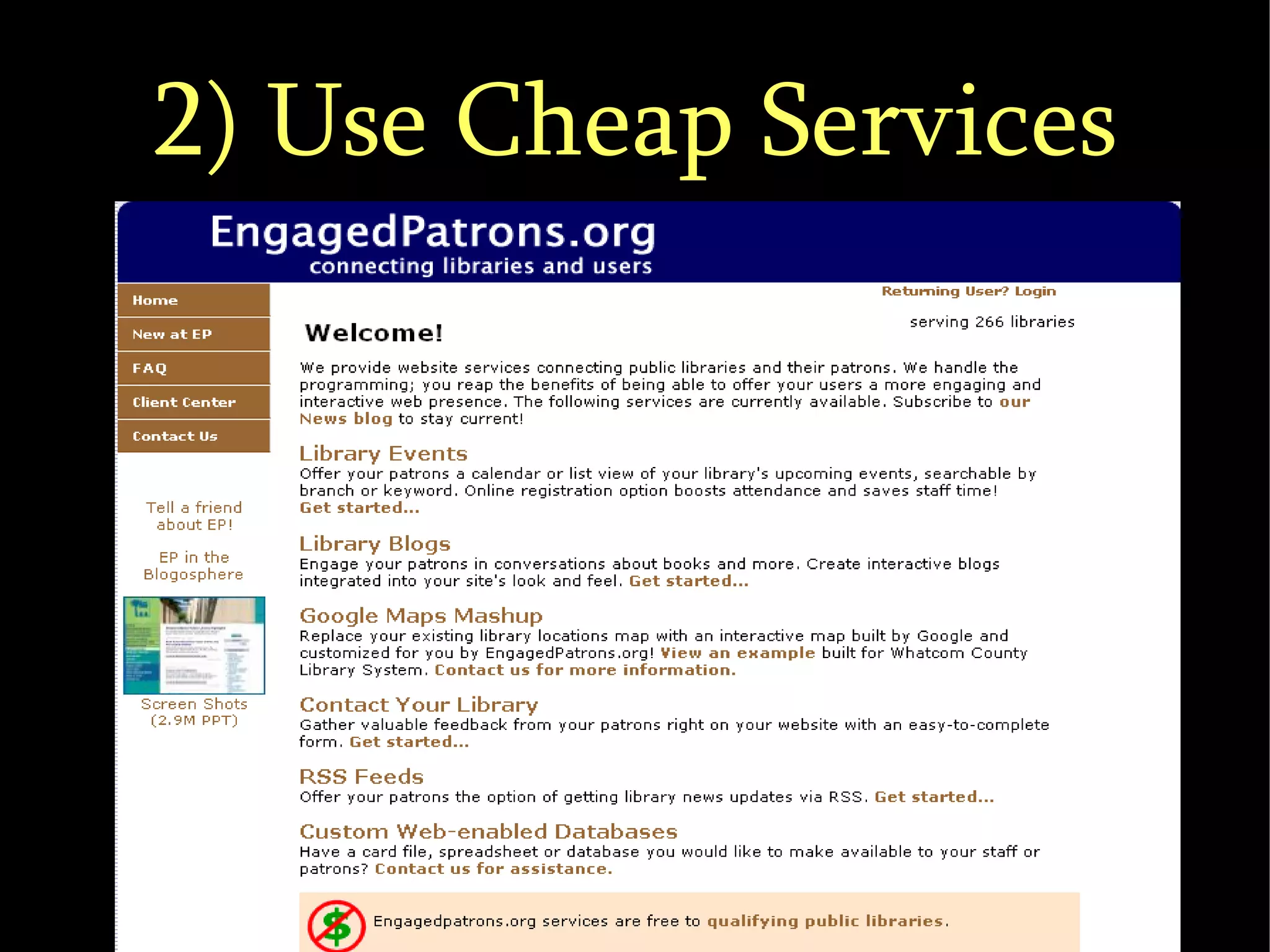 2) Use Cheap Services 