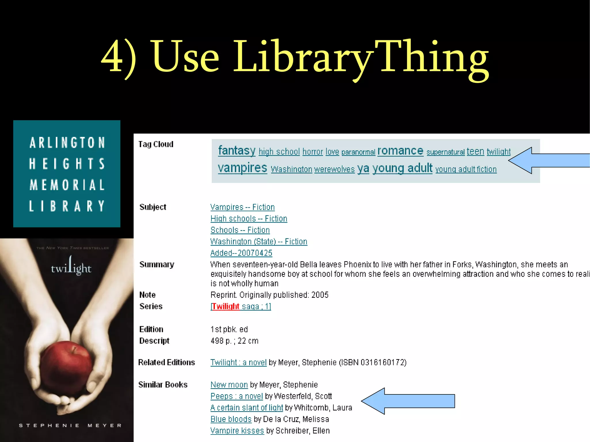 4) Use LibraryThing 