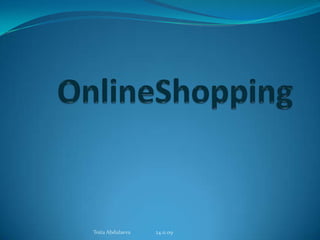 OnlineShopping Toita Abdulaeva                   24.11.09 