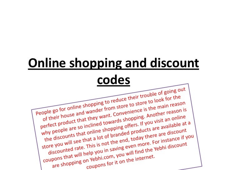 Online shopping and discount codes