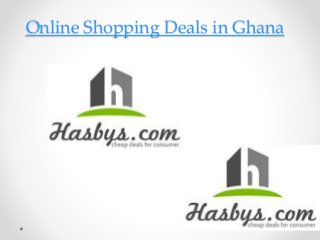 Online Shopping Deals in Ghana
 