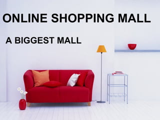 ONLINE SHOPPING MALL A BIGGEST MALL 