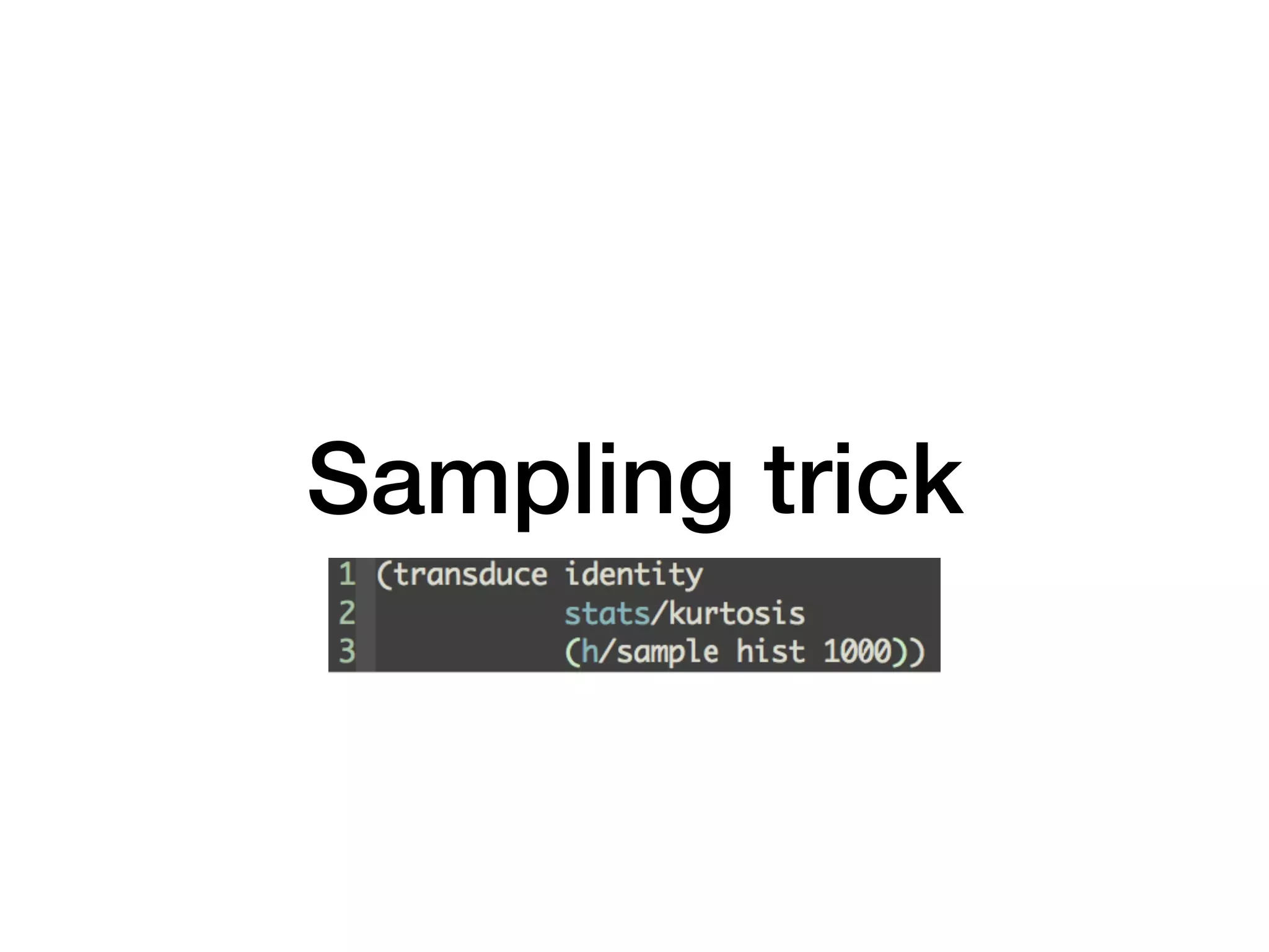 Sampling trick 
