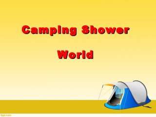 Camping ShowerCamping Shower
WorldWorld
 