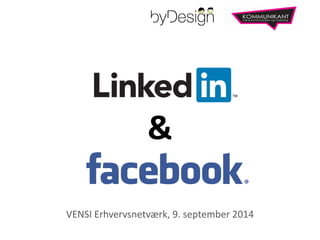 & 
VENSI Erhvervsnetværk, 9. september 2014 
 