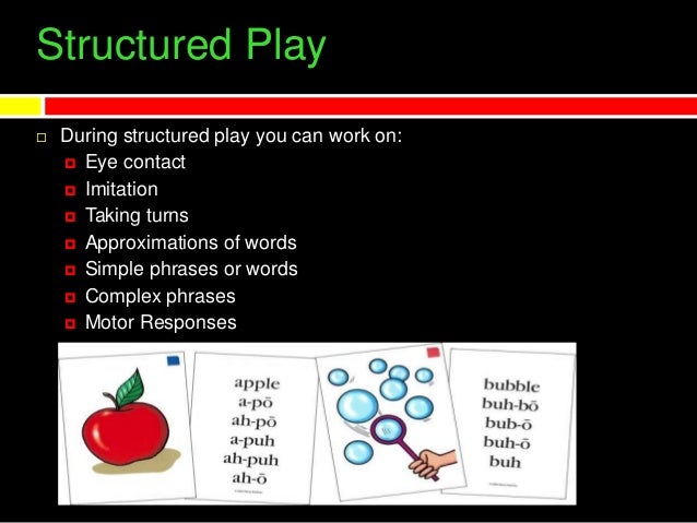 Structured play