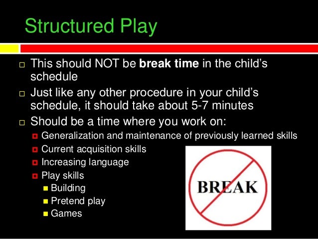 Structured play